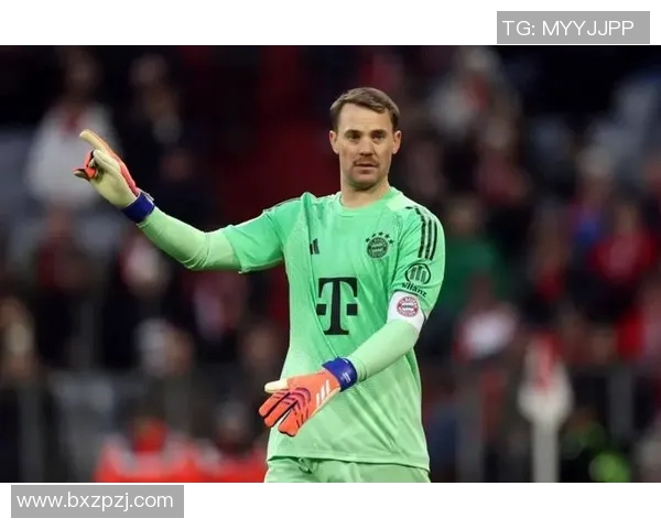 诺伊尔失误引发队内调侃或因刮胡子后的运气回归